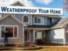 8 Effective Ways To Weatherproof Your Home For Summer And Keep It Cool Weatherproof Your Home